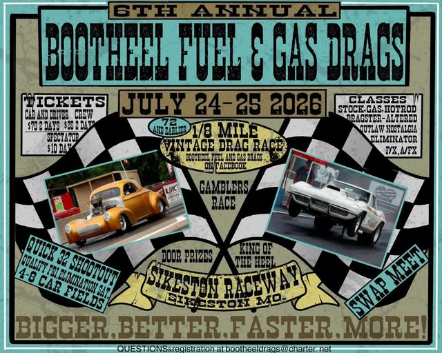6th Annual Bootheel Fuel & Gas Drags event at Sikeston Raceway in Sikeston, MO on July 24, 2026