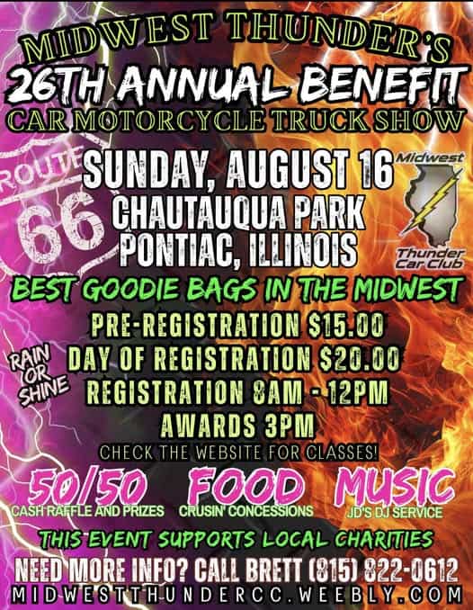 Midwest Thunder's 26th Annual Benefit Car Motorcycle Truck Show event at Chautauqua Park in Pontiac, IL on August 16, 2026