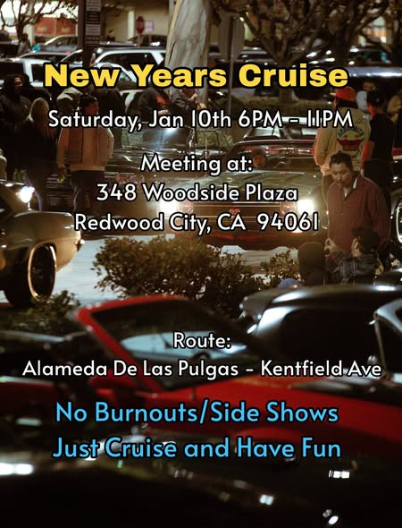 New Years Cruise event at 348 Woodside Plaza in Redwood City, CA on January 10, 2026
