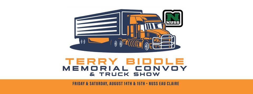 Nuss Truck & Equipment Presents the 4th Annual Terry Biddle Memorial Convoy & Truck Show event at 6111 Truax Ln in Eau Claire, WI on August 14, 2026