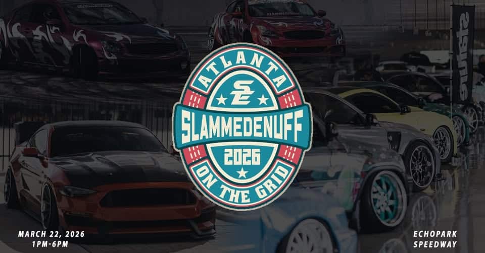 Slammedenuff Atlanta On The Grid Drift Experience & Car Show 2026 event at 610 Speedway Blvd in Hampton, GA on March 22, 2026