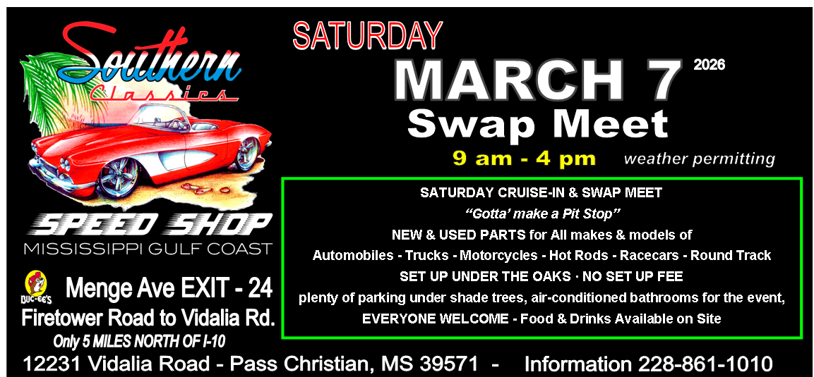 Swap Meet event at Southern Classics Speed Shop in Pass Christian, MS on March 7, 2026