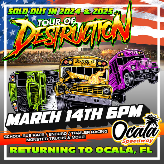 Tour Of Destruction event at Ocala Speedway in Ocala, FL on March 14, 2026