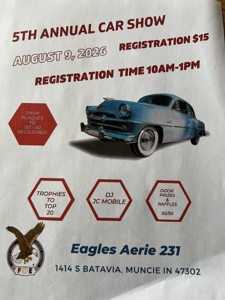 5TH ANNUAL CAR SHOW event at Eagles Aerie 231 in Muncie, IN on August 9, 2026