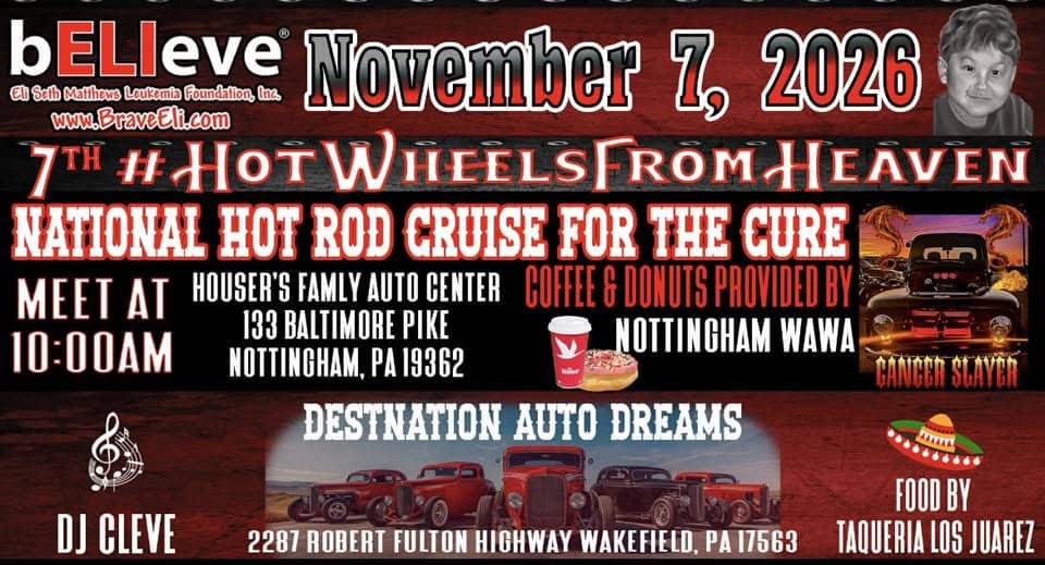 7th #HotWheelsFromHeaven National Hot Rod Cruise For The Cure event at 133 Baltimore Pike in Nottingham, PA on November 7, 2026