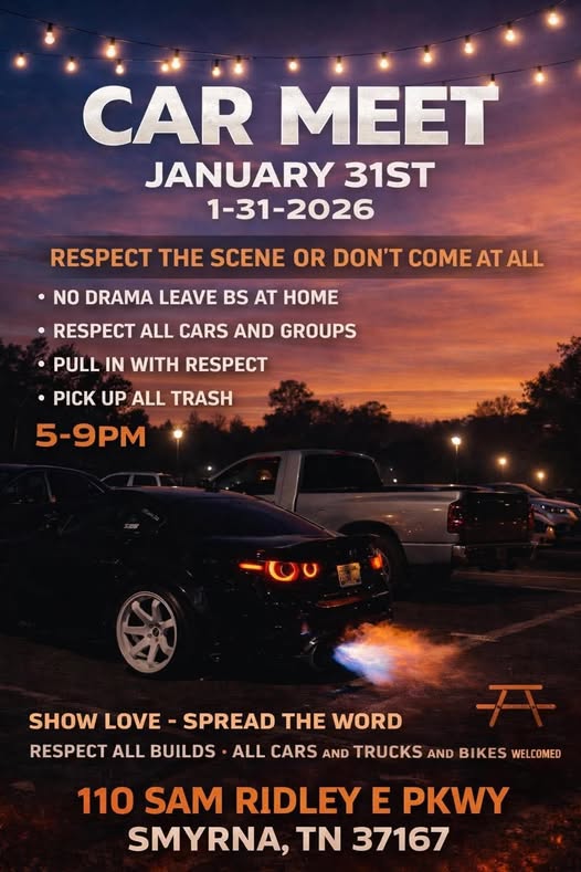 Car Meet event at 110 Sam Ridley E Pkwy in Smyrna, TN on January 31, 2026