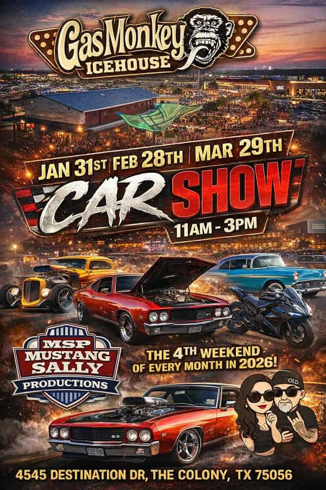 Gas Monkey Icehouse Full Class Car Truck and Motorcycle Show Presented by Mustang Sally Productions event at 4545 Destination Dr in The Colony, TX on January 31, 2026