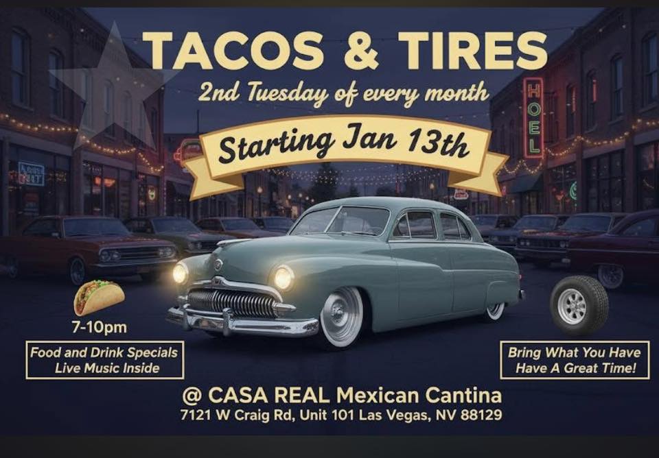 Tacos & Tires event at Casa Real Mexican Cantina in Las Vegas, NV on January 13, 2026