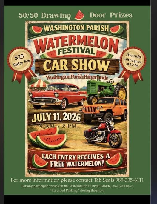 Washington Parish Watermelon Festival Car Show event at Washington Parish Fairgrounds in Franklinton, LA on July 11, 2026
