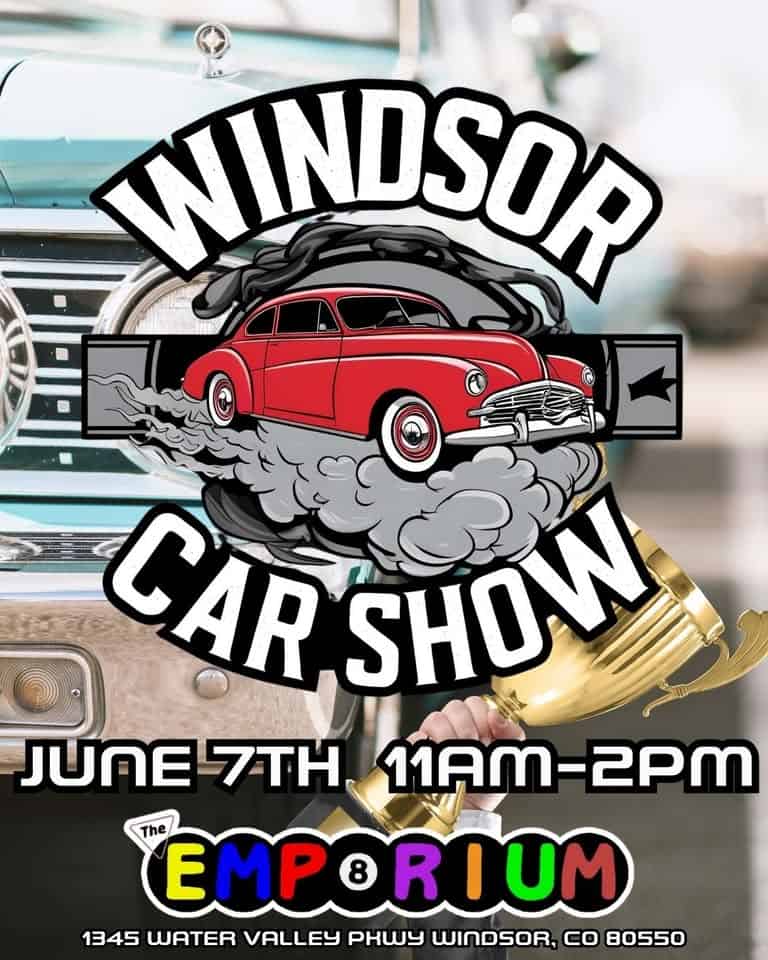 Windsor Car Show at Emporium event at 1345 Water Valley Parkway in Windsor, CO on June 7, 2026