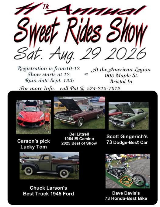 11th Annual Sweet Rides Show event at American Legion in Bristol, IN on August 29, 2026