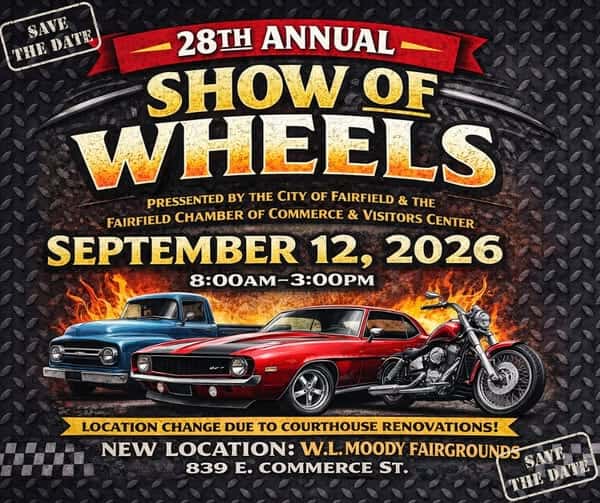 28th Annual Show Of Wheels event at W.L. Moody Fairgrounds in Fairfield, TX on September 12, 2026