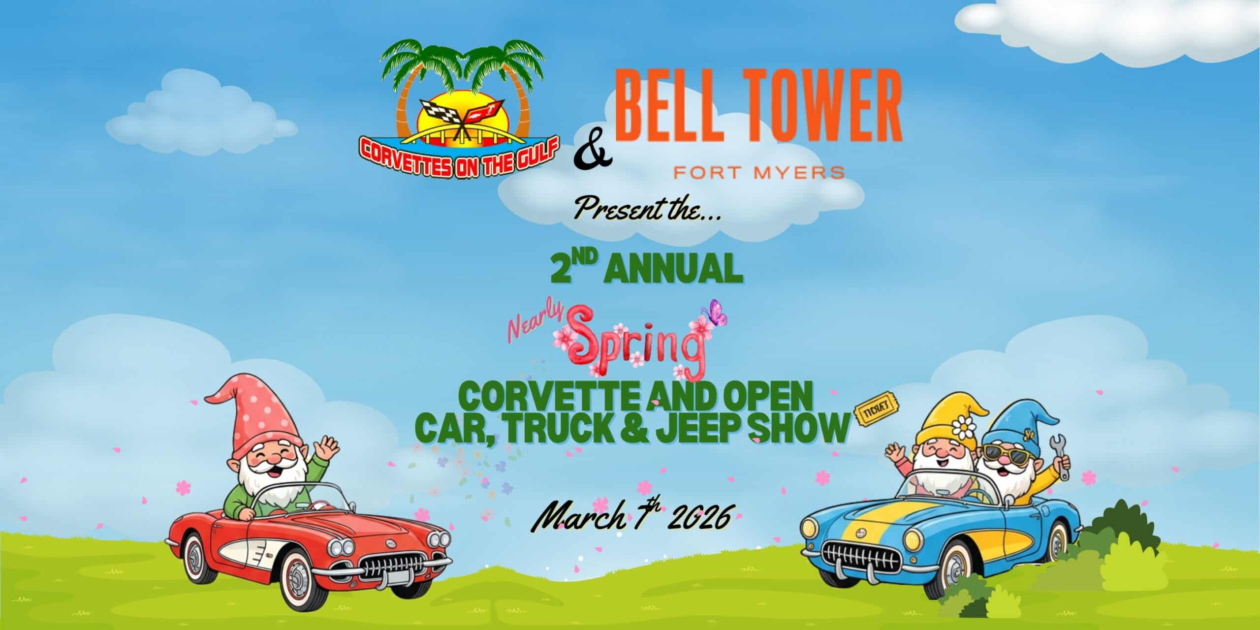 2nd Annual Nearly Spring Corvette And Open Car, Truck & Jeep Show event at Bell Tower in Fort Myers, FL on March 7, 2026
