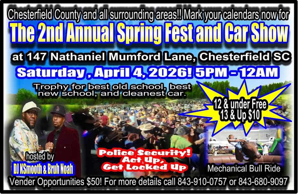 2nd Annual Spring Fest and Car Show event at 99 Nathaniel Mumford Ln in Chesterfield, SC on April 4, 2026
