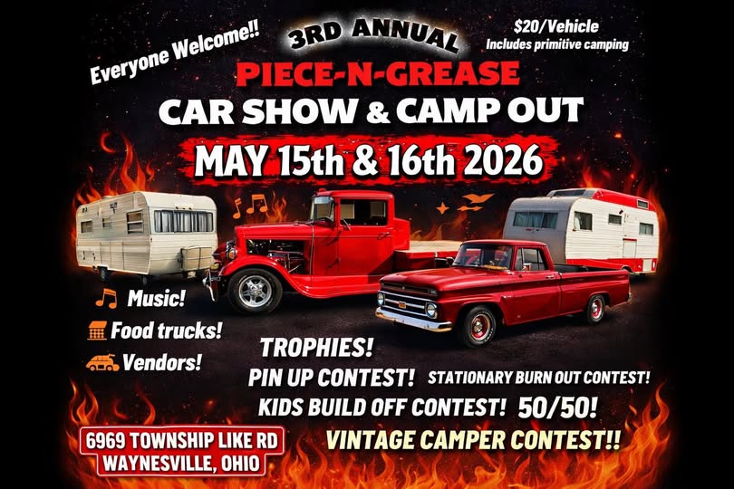 3rd Annual Piece-N-Grease Car Show & Camp Out event at 6969 Township Like Rd in Waynesville, OH on May 15, 2026