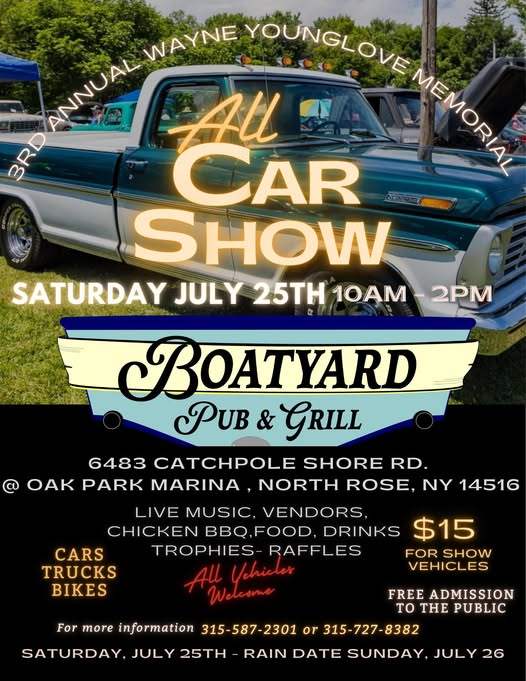 3rd Annual Wayne Younglove Memorial All Car Show event at Boatyard Pub & Grill in North Rose, NY on July 25, 2026