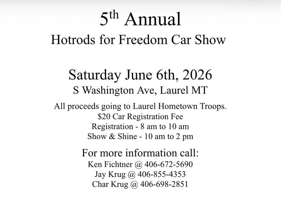 5th Annual Hotrods for Freedom Car Show event at 219 S Washington Ave in Laurel, MT on June 6, 2026