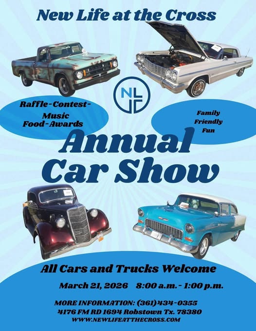 Annual Car Show event at 4176 FM RD 1694 in Robstown, TX on March 21, 2026