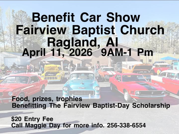 Benefit Car Show event at Fairview Baptist Church in Ragland, AL on April 11, 2026