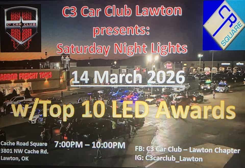 C3 Presents Saturday Night Lights Car Show with Top 10 Awards event at 3801 Nw Cache Rd in Lawton, OK on March 14, 2026