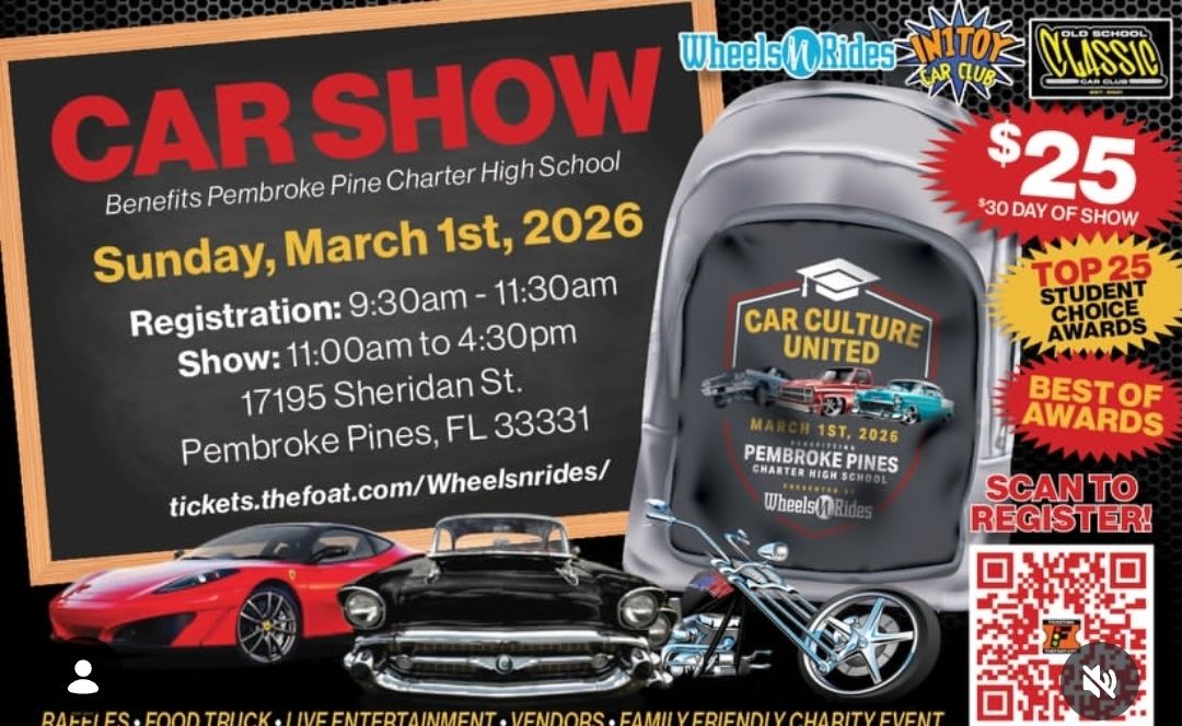 CAR SHOW event at Pembroke Pine Charter High School in Pembroke Pines, FL on March 1, 2026