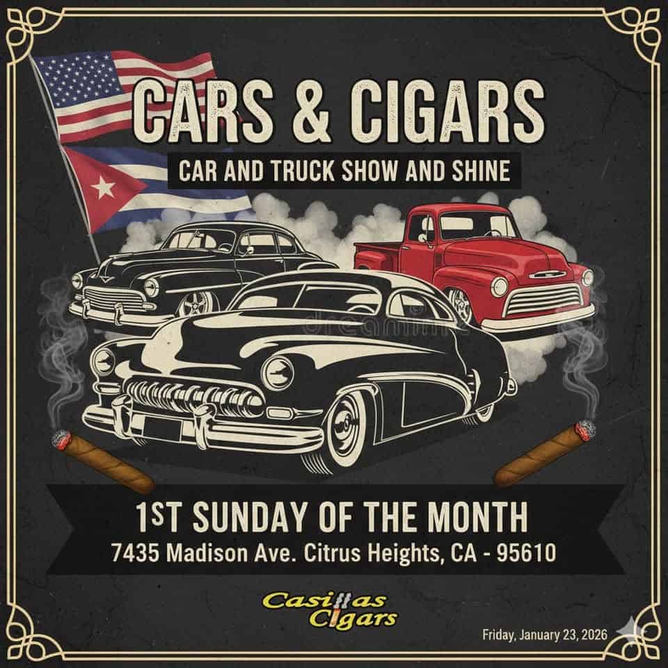 Cars & Cigars Car and Truck Show and Shine event at 7435 Madison Ave in Citrus Heights, CA on March 1, 2026