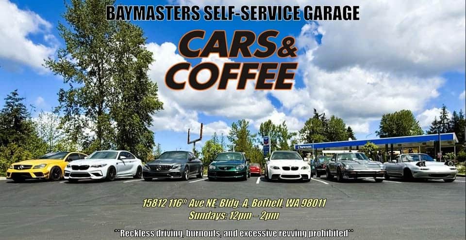 Cars & Coffee @ BayMasters Self-Service Garage event at 15812 116Th Ave Ne in Bothell, WA on March 8, 2026