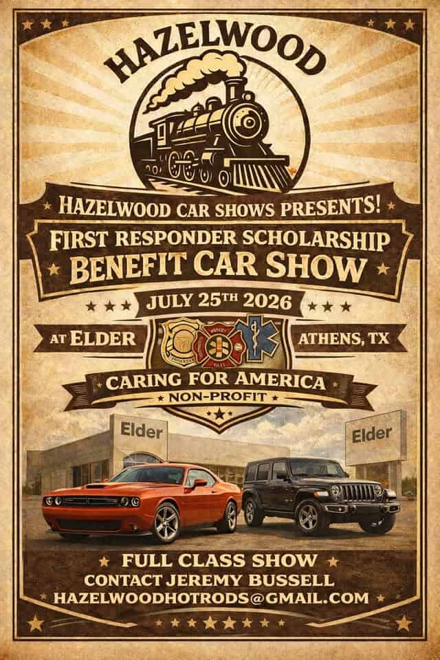 First Responder Scholarship Benefit Car Show event at 1798 Texas 31 Business in Athens, TX on July 25, 2026