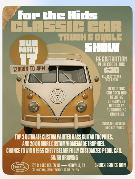 For the Kids Classic Car Truck & Cycle Show event at Rio Central in Maryville, TN on May 17, 2026