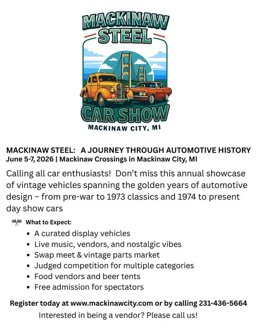 Mackinaw Steel Car Show event at Mackinaw Crossings in Mackinaw City, MI on June 5, 2026