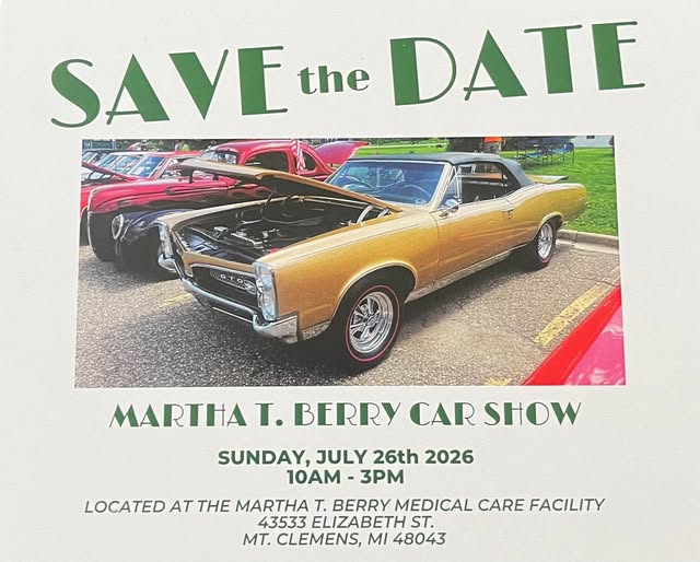 Martha T. Berry Car Show event at Martha T. Berry Medical Care Facility in Mt. Clemens, MI on July 26, 2026