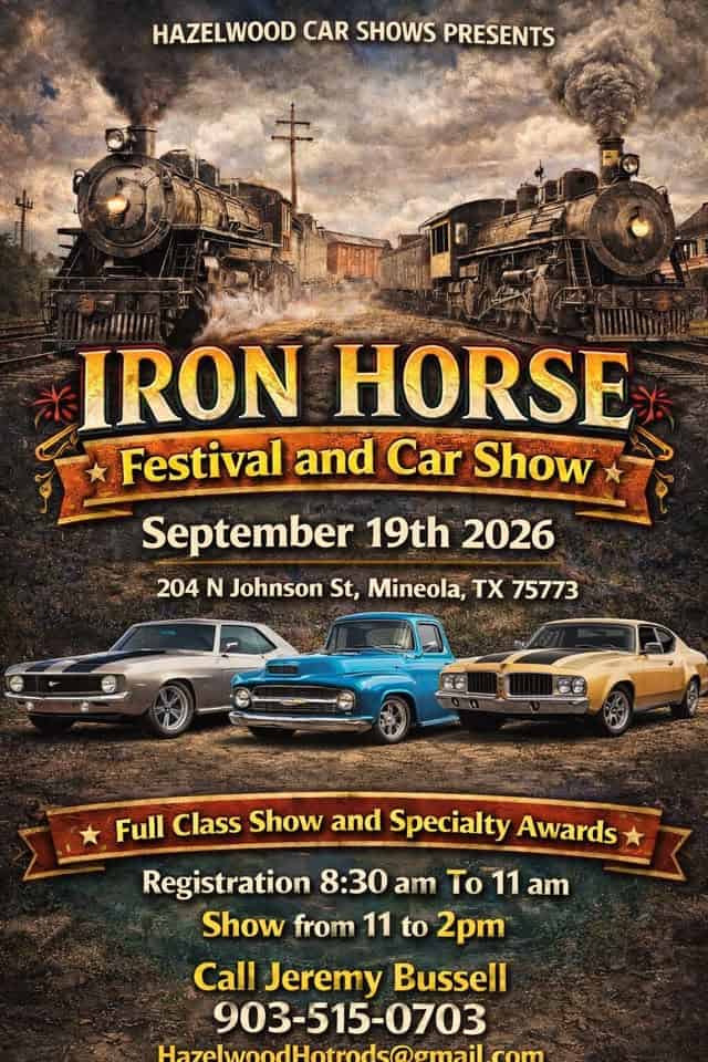 Mineola Iron Horse Car Show and Festival! event at 204 N Johnson St in Mineola, TX on September 19, 2026