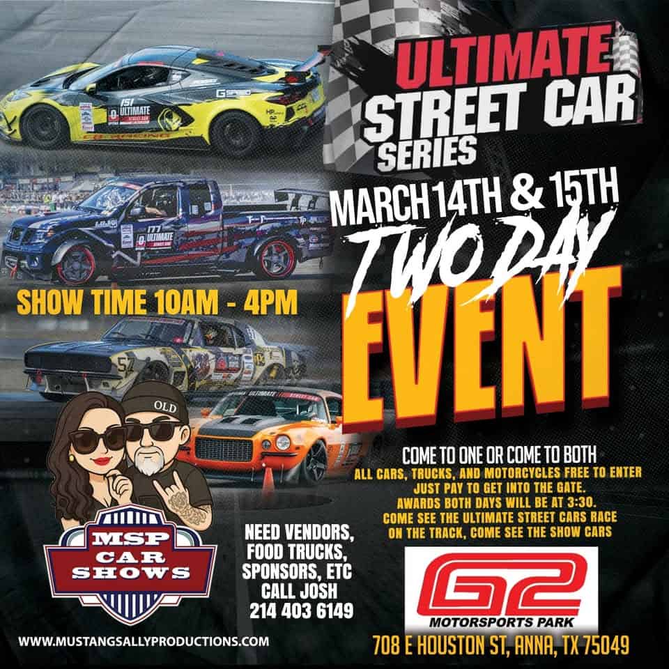 Mustang Sally Productions and Ultimate Street Car Series HUGE FREE Car, Truck, and Motorcycle Show event at 1051 Graybill Rd in Anna, TX on March 15, 2026