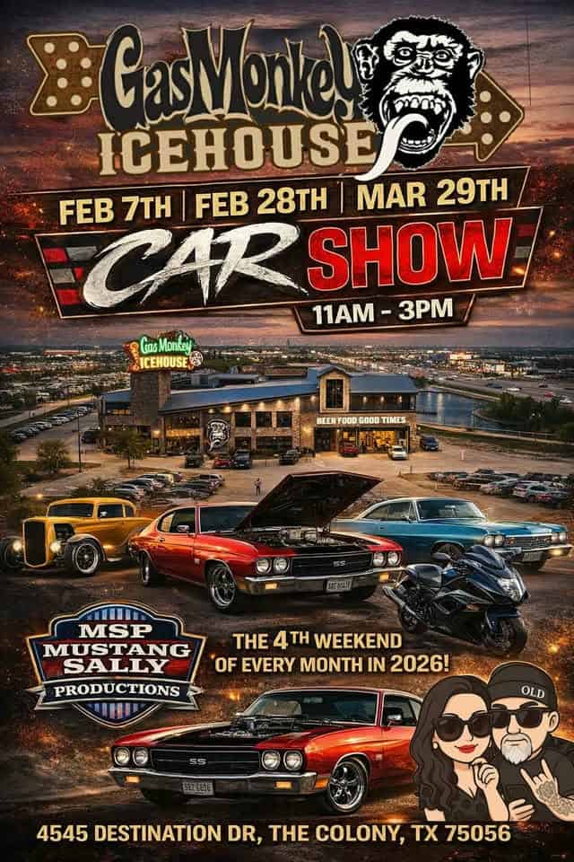 Mustang Sally Productions Full Class Car, Truck, and Motorcycle Show at Gas Monkey Icehouse event at 4545 Destination Dr in The Colony, TX on February 7, 2026