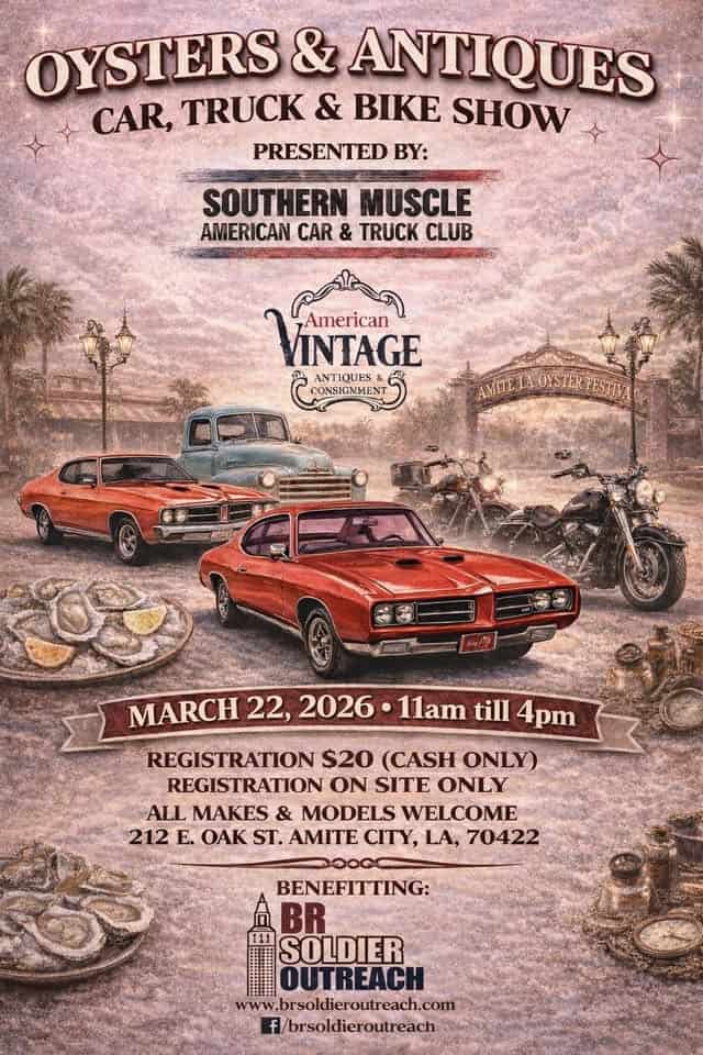 Oysters & Antiques Car, Truck, & Bike Show - repost event at 212 E Oak St in Amite, LA on March 22, 2026