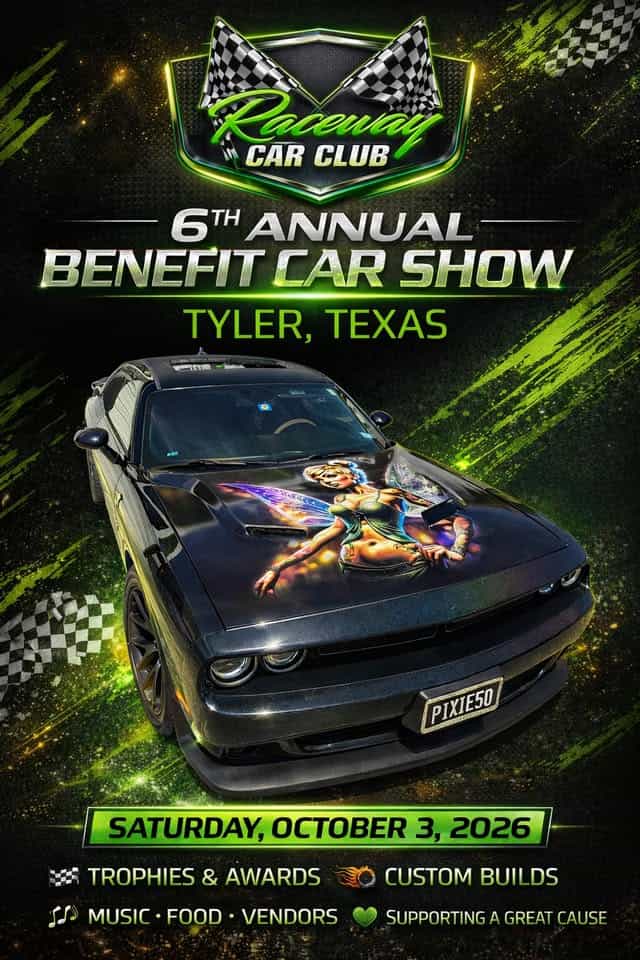 Raceway Car Club's 6th Annual Benefit Car Show event at 1201 N Northwest Loop 323 in Tyler, TX on October 3, 2026