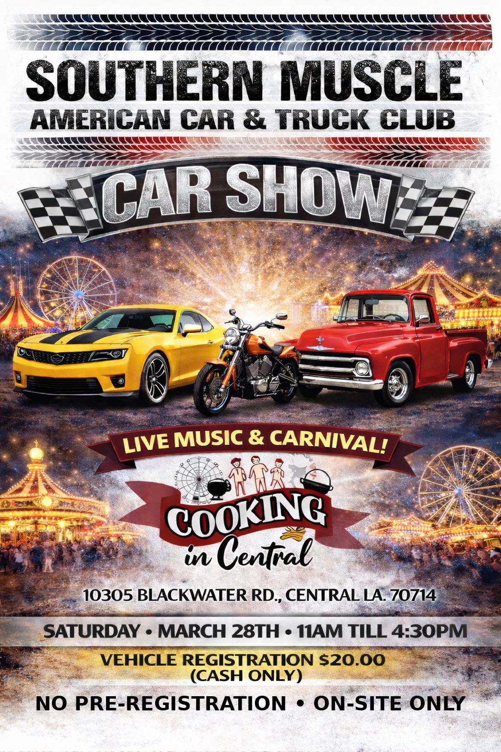 Southern Muscle American Car & Truck Club Car Show event at Cooking in Central in Central, LA on March 28, 2026