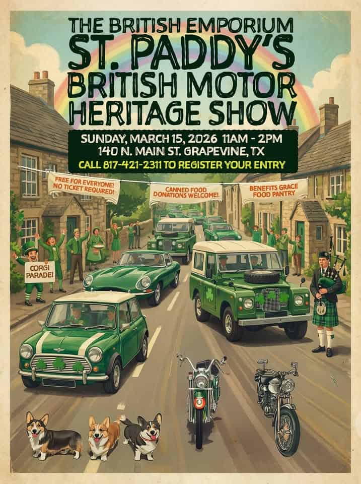 St. Patrick's Day British Car/Motorcycle Show/Corgi Parade *FREE EVENT/FREE REGISTRATION* event at 140 N Main St in Grapevine, TX on March 15, 2026