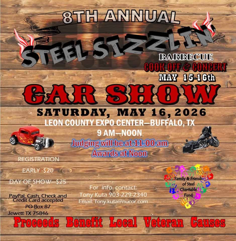 Steel Sizzlin Car Show event at 3554 County Road 305 in Buffalo, TX on May 16, 2026