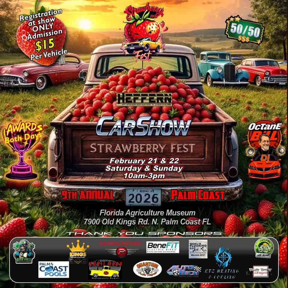 Strawberry Festival Car Show event at 7900 Old Kings Rd N in Palm Coast, FL on February 21, 2026