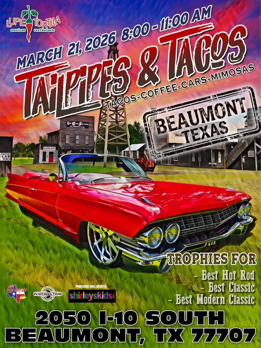 Tailpipes & Tacos event at Lupe Tortilla in Beaumont, TX on March 21, 2026