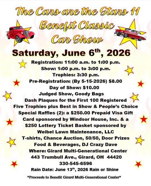 The Cars are the Stars 11 Benefit Classic Car Show event at Girard Multi-Generational Center in Girard, OH on June 6, 2026