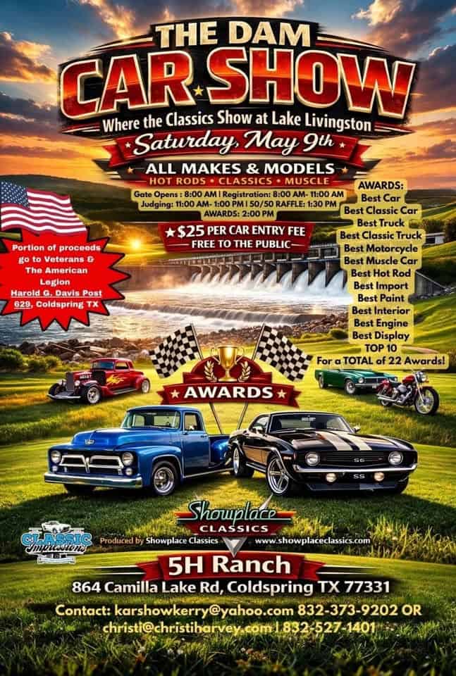 The Dam Car Show event at 840 Camilla Lake Rd in Coldspring, TX on May 9, 2026