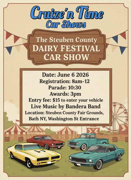 The Steuben County Dairy Festival Car Show event at Steuben County Fair Grounds in Bath, NY on June 6, 2026