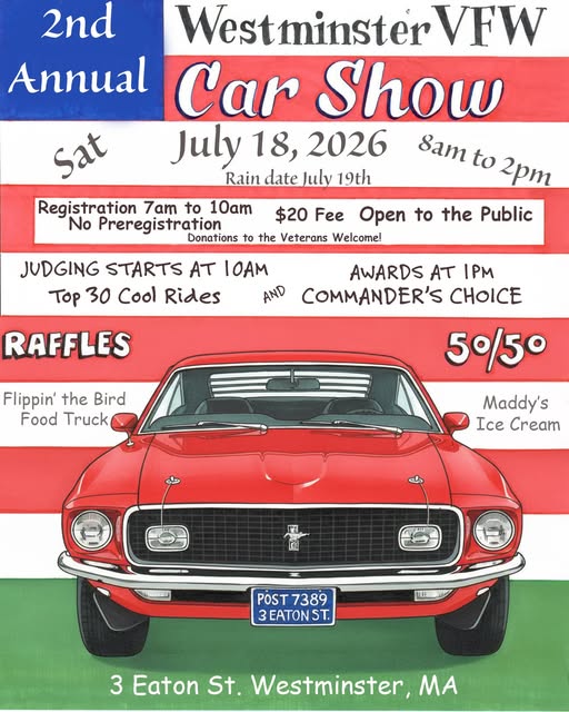 Westminster VFW Car Show event at Westminster VFW in Westminster, MA on July 18, 2026