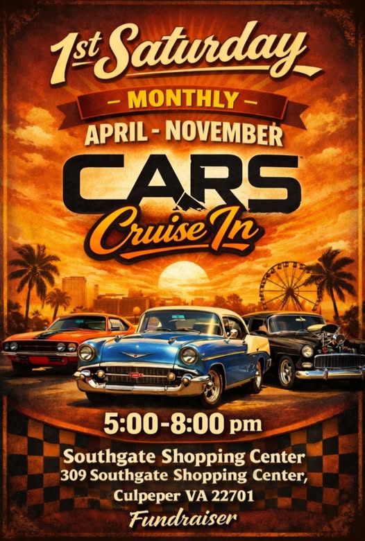1st Saturday Monthly Cars Cruise In event at Southgate Shopping Center in Culpeper, VA on April 4, 2026