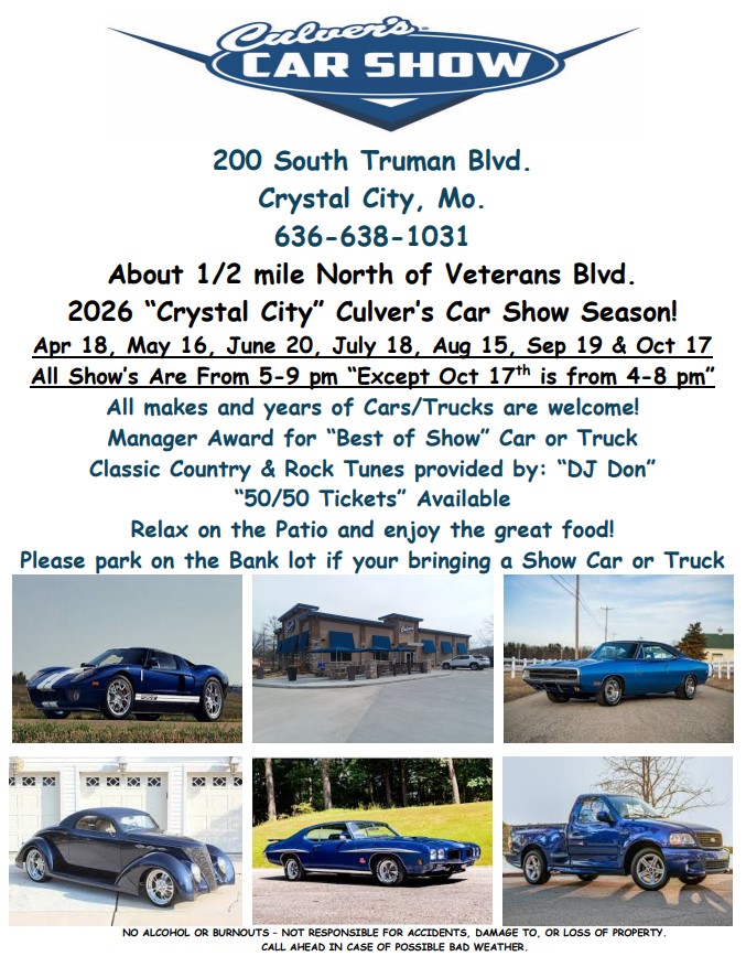 2026 "Crystal City" Culver's Car Show Season! event at Culver's in Crystal City, MO on April 18, 2026