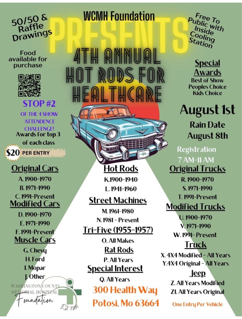 4th Annual Hot Rods For Healthcare event at 300 Health Way in Potosi, MO on August 1, 2026