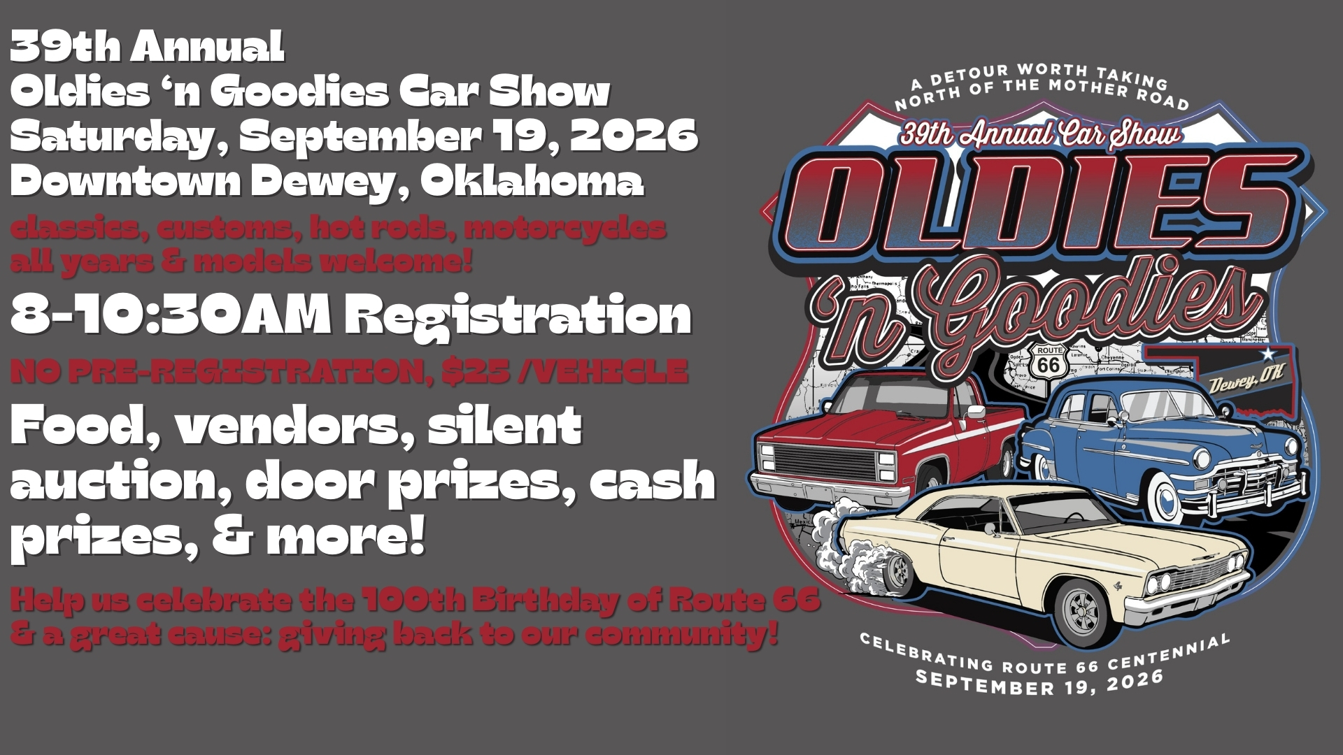 39th Annual Oldies 'n Goodies Car Show event at 721 N Delaware St in Dewey, OK on September 19, 2026