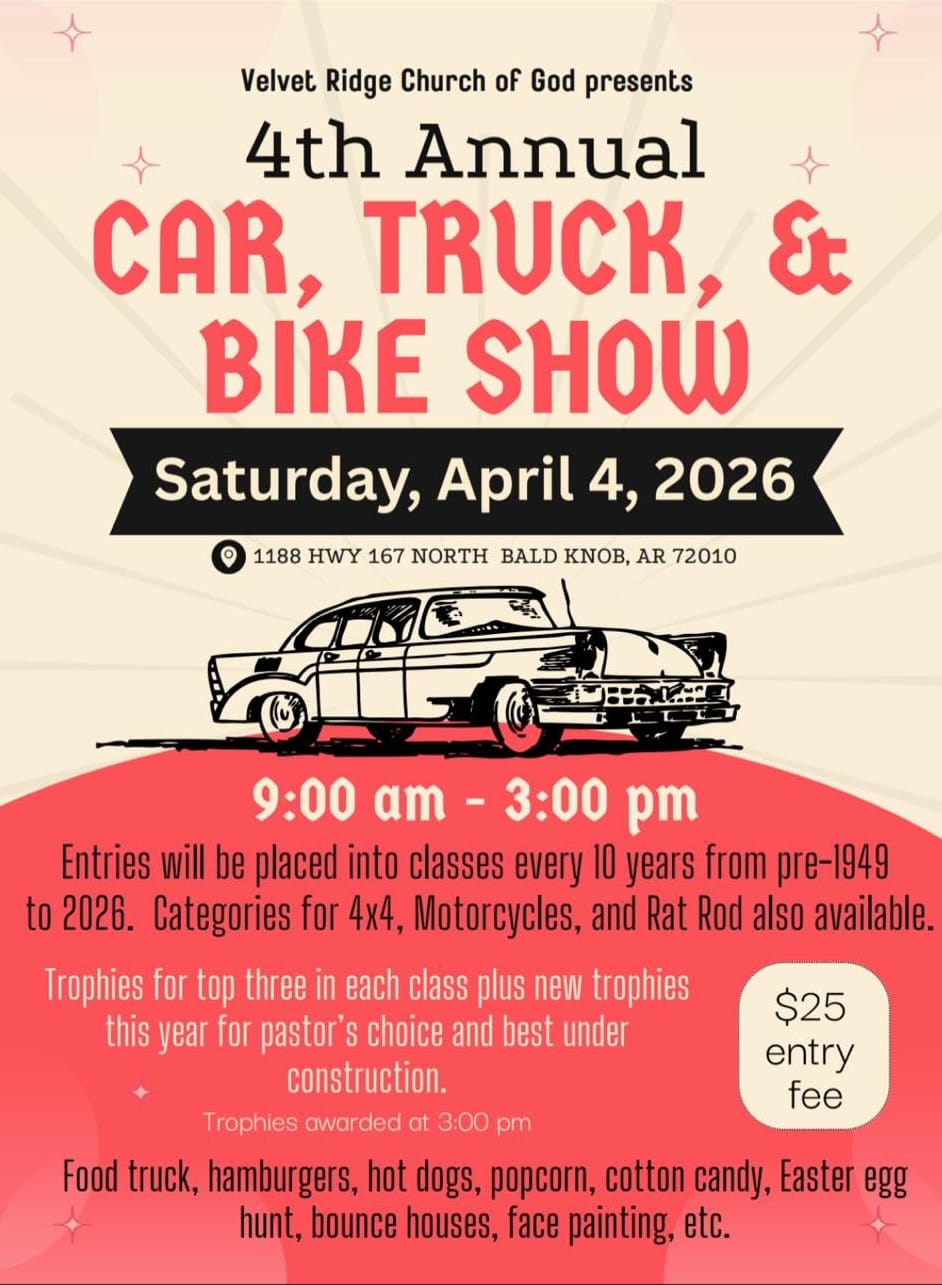 4th Annual Car, Truck, & Bike Show event at 1188 HWY 167 NORTH in Bald Knob, AR on April 4, 2026